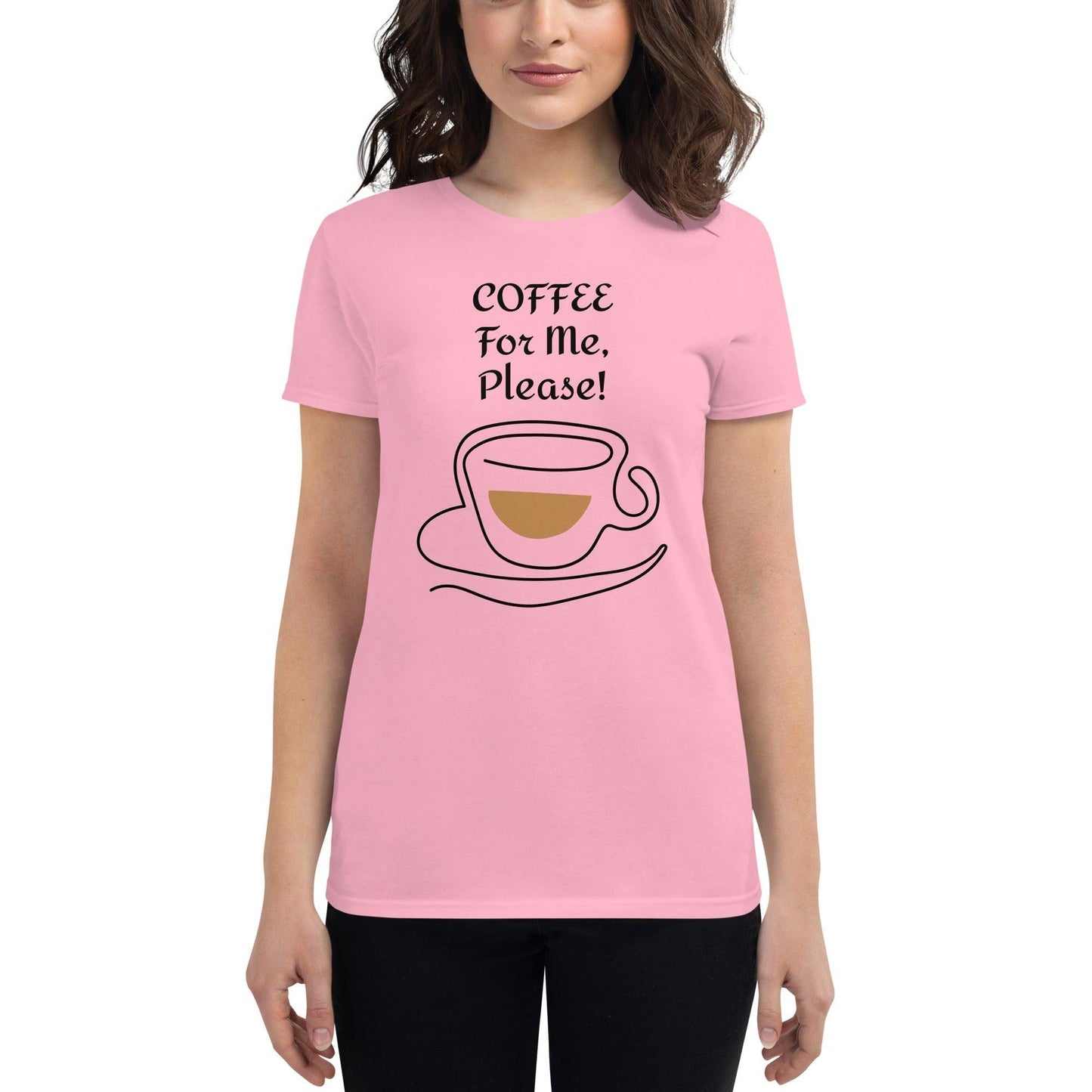 COFFEE For Me, Please! with Coffee Cup Image Women's short sleeve t-shirt - Lizard Vigilante