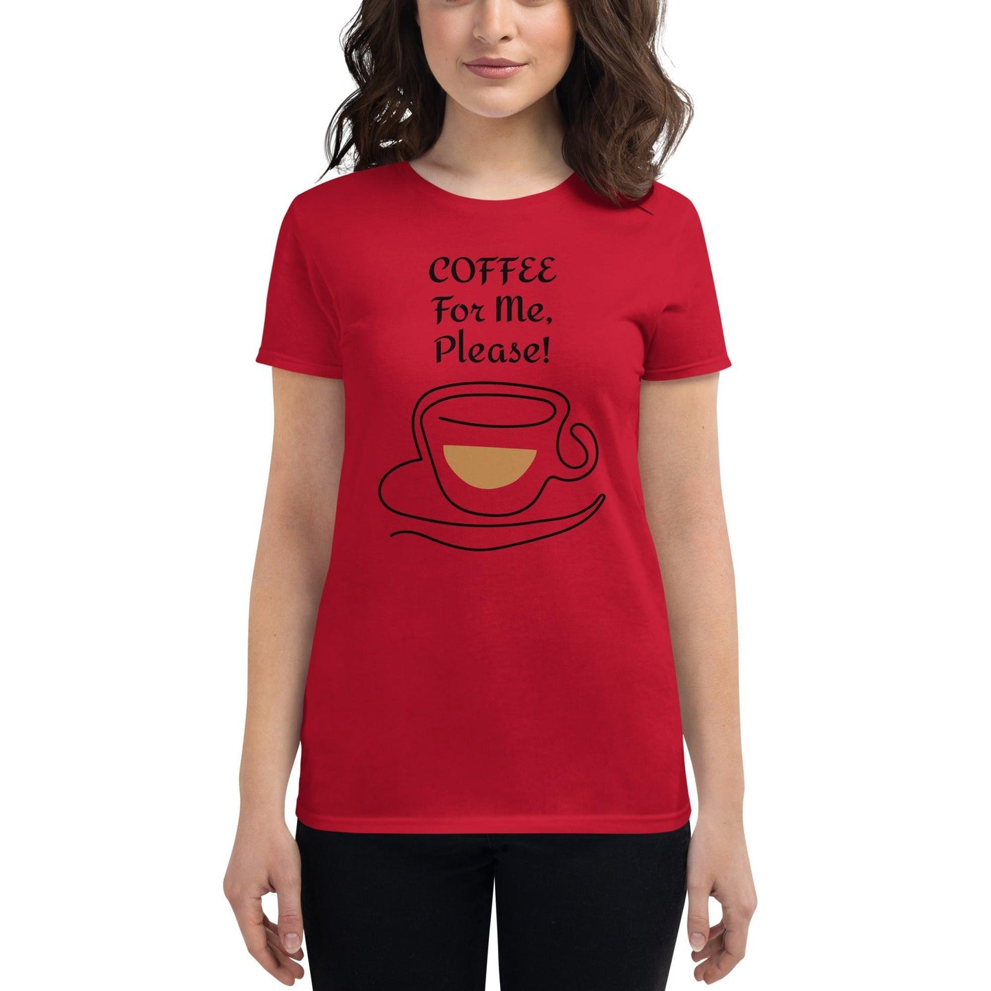 COFFEE For Me, Please! with Coffee Cup Image Women's short sleeve t-shirt - Lizard Vigilante