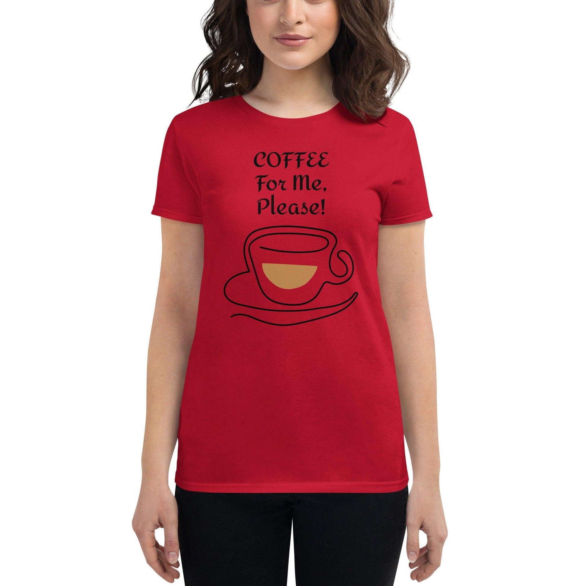 COFFEE For Me, Please! with Coffee Cup Image Women's short sleeve t-shirt - Lizard Vigilante