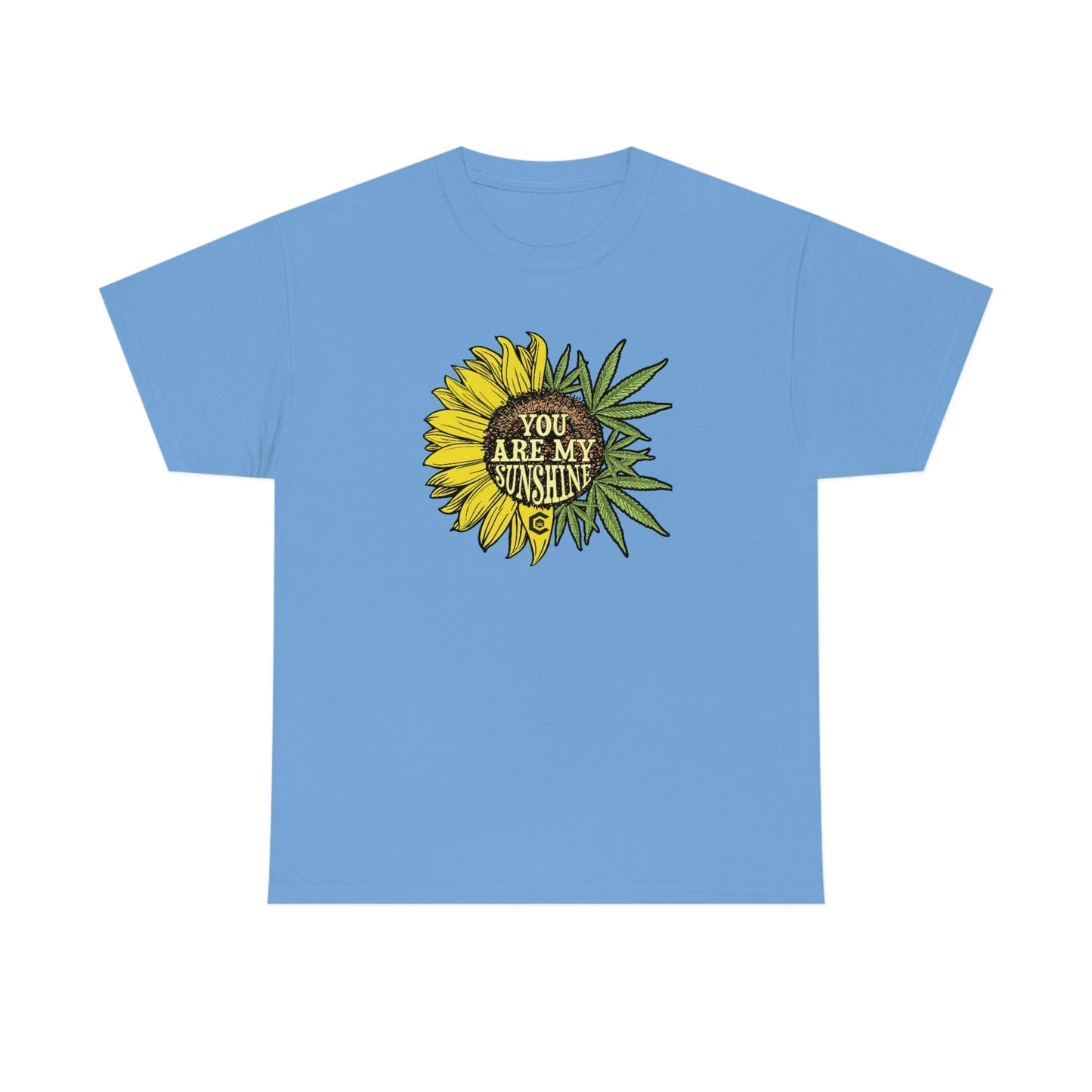 You Are My Sunshine Cannabis Weed Shirts