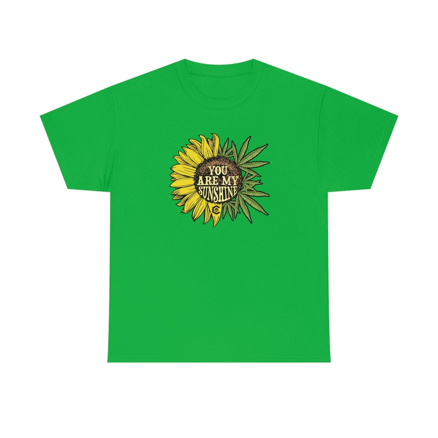 You Are My Sunshine Cannabis Weed Shirts
