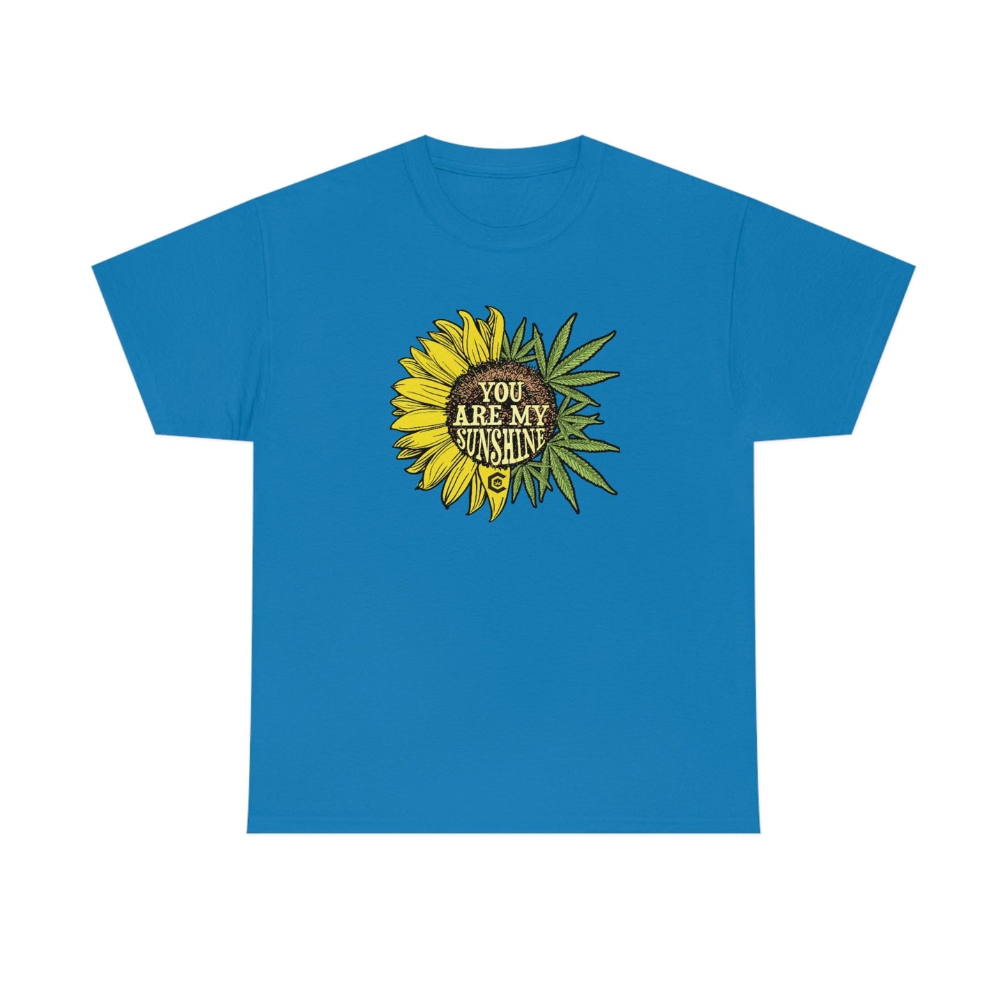 You Are My Sunshine Cannabis Weed Shirts