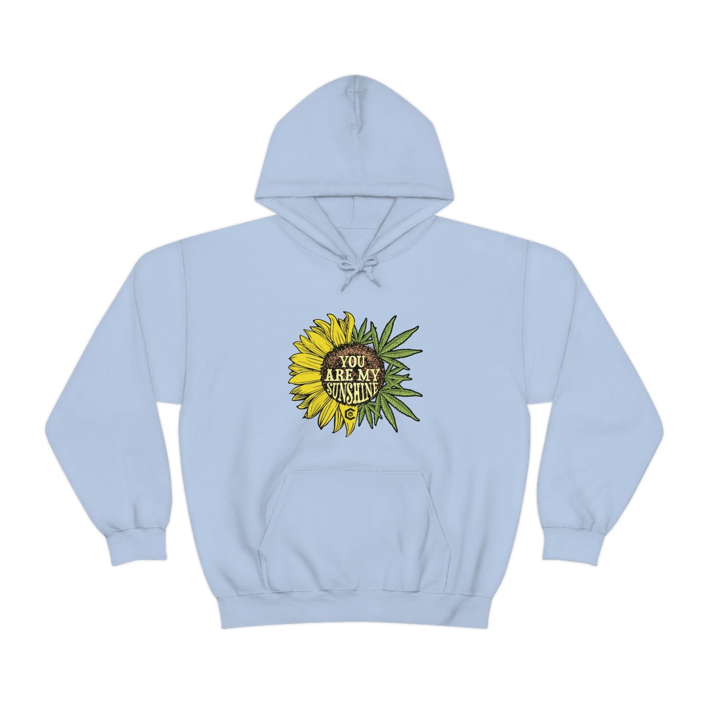 You Are My Sunshine Weed Hoodies