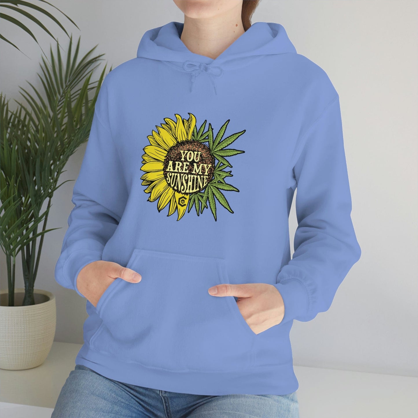 You Are My Sunshine Weed Hoodies