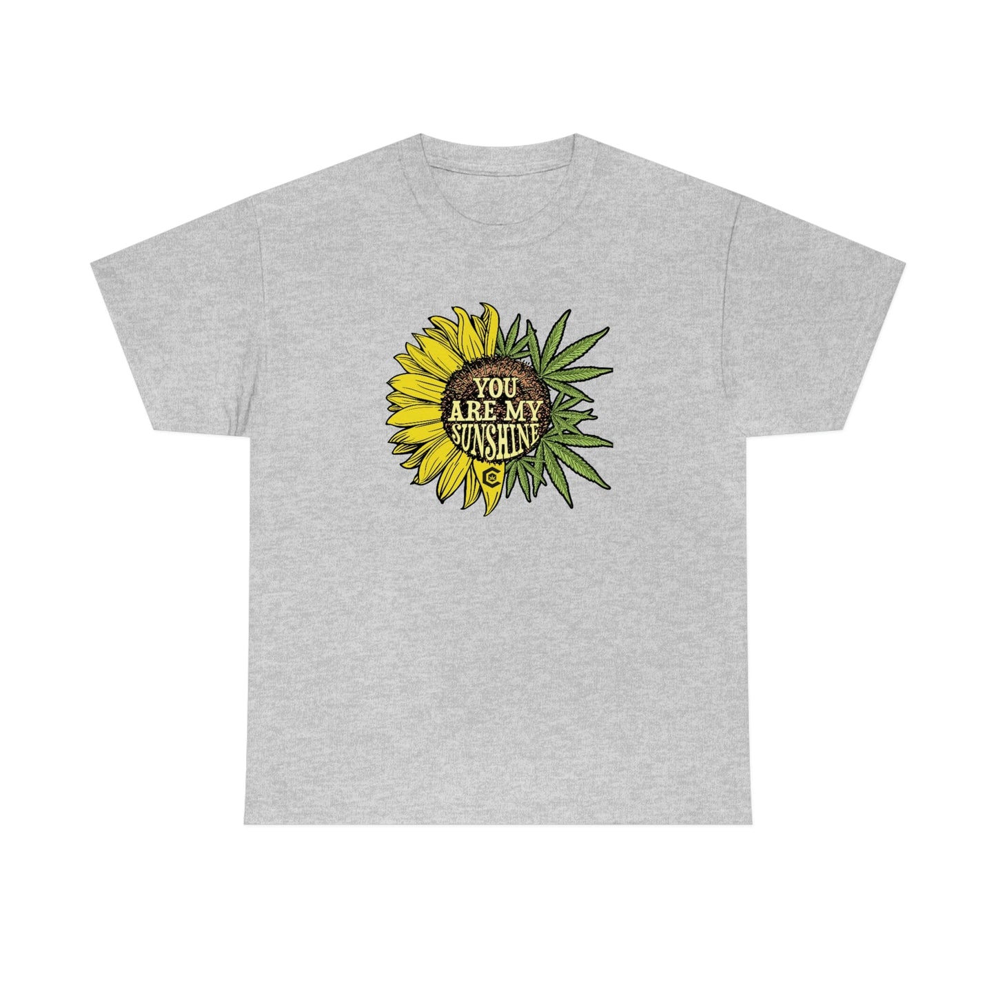 You Are My Sunshine Cannabis Weed Shirts